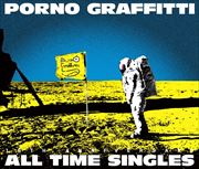 PORNOGRAFFITTI 15th Anniversary “ALL TIME SINGLES”【初回限定盤】